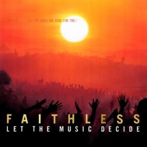 Let the Music Decide (Edit) - Faithless