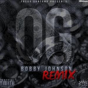 OG Bobby Johnson (Freestyle) - Fredo Santana