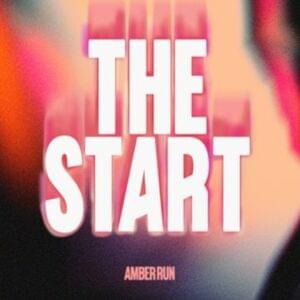 The Start - Amber Run