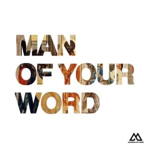 Man of Your Word (Radio Version) - Maverick City Music (Ft. Chandler Moore & KJ Scriven)