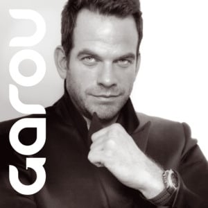 Dis que tu me retiendras - Garou