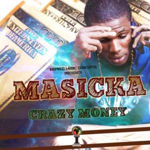 Crazy Money - Masicka