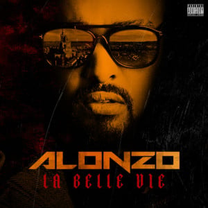 La belle vie - Alonzo