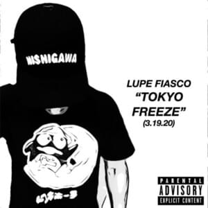 Tokyo Freeze 2 - Lupe Fiasco