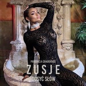 Dosyć słów - ZUSJE (Ft. CrackHouse)