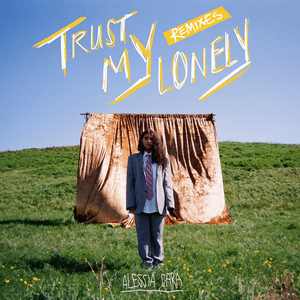 Trust My Lonely (Andrelli Remix) - Alessia Cara