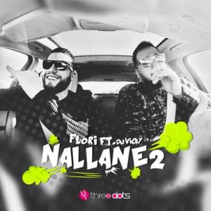 Nallane 2 - Flori Mumajesi (Ft. DJ Vicky)