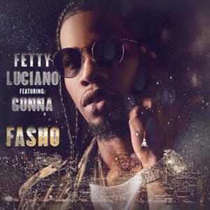 FASHO - Fetty Luciano (Ft. Gunna)