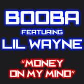 Money on My Mind (Remix) - Booba (Ft. Lil Wayne)