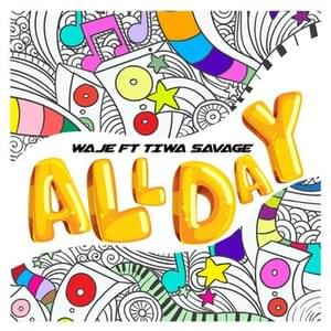 All Day - Waje (Ft. Tiwa Savage)