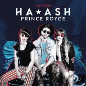 100 Años - Ha-Ash (Ft. Prince Royce)