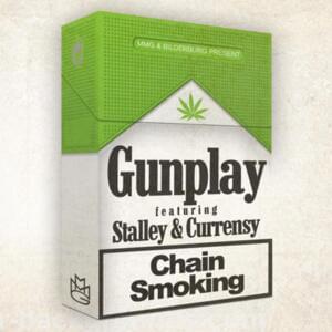 Chain Smokin’ - Gunplay (Ft. Curren$y & Stalley)