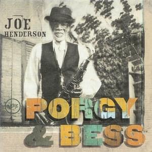 Act II: It Ain’t Necessarily So - Joe Henderson (Ft. Sting)