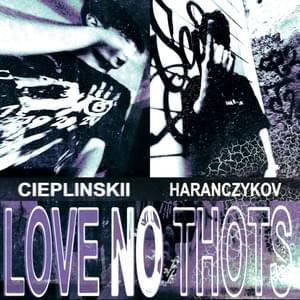 LNT - Cieplinskii (Ft. Haranczykov)