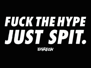 Fuck The Hype Just Spit #0: Beats&Hate - Egreen