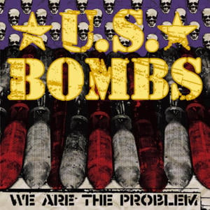 We Are the Problem - U.S. Bombs