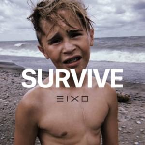 Survive - Eixo (Ft. WESTSIDE BOOGIE)