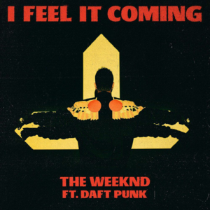 The Weeknd - I Feel It Coming (ft. Daft Punk) (Traduction française) - Lyrxo traductions françaises