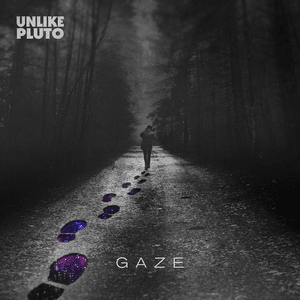 Gaze - Unlike Pluto