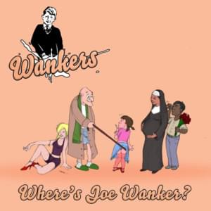 Nonno È Morto - Wankers