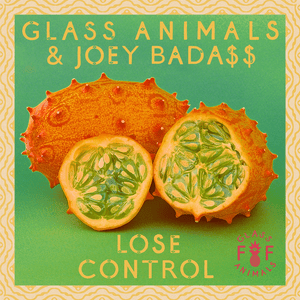 Lose Control - Glass Animals & Joey Bada$$