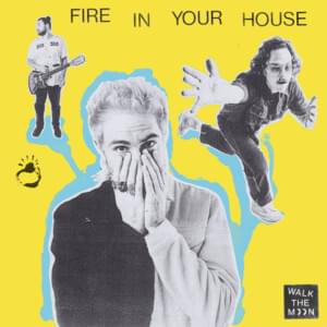 Fire in Your House - WALK THE MOON (Ft. Jesse Clegg & Johnny Clegg)