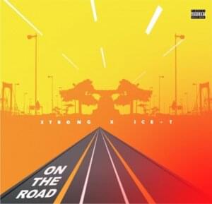 On The Road - Xtro NG (Ft. Ice-T)