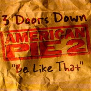 Be Like That - 3 Doors Down