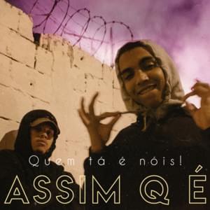 Quem Tá É Nóis! / ASSIM Q É - KK Ousado (Ft. MAT.jpg)