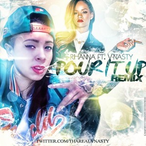 Pour It Up (Remix) - V-Nasty (Ft. Rihanna)