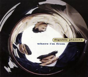 Where I’m From - Digable Planets