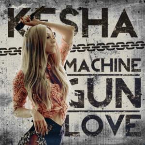 Machine Gun Love - Kesha