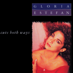 Cuts Both Ways - Gloria Estefan