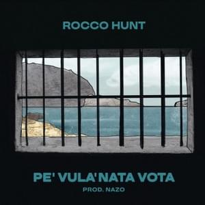 Pe’ vula’ nata vota - Rocco Hunt