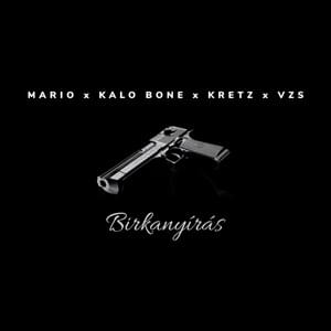 Birkanyírás - Mario & Kretz (Ft. Káló Bone & VZS)