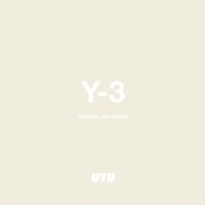 Y-3 - Tripsixx (Ft. Roy Woods)