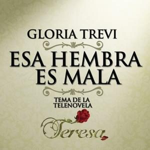 Esa Hembra Es Mala - Gloria Trevi