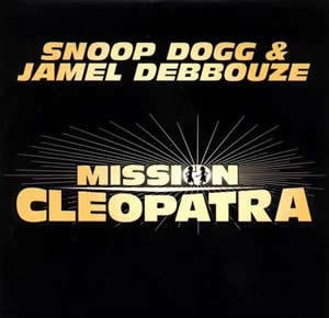 Mission Cleopatra - Jamel Debbouze (Ft. Snoop Dogg)