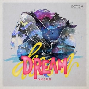 Dream - SHAUN