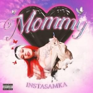 Mommy - INSTASAMKA