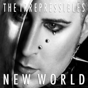 New World - The Irrepressibles