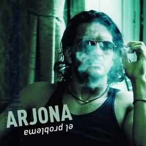 El Problema - Ricardo Arjona