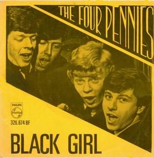 Black Girl - The Four Pennies