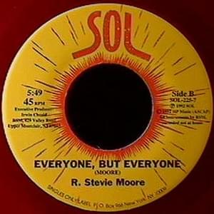 Everyone, But Everyone - R. Stevie Moore