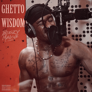 Ghetto Wisdom - Bugzy Malone