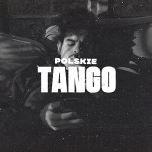 POLSKIE TANGO - Taco Hemingway