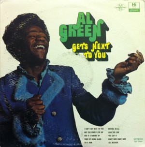 I Can’t Get Next to You - Al Green