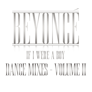 If I Were a Boy (Mark Picchiotti Remix Radio Edit) - Beyoncé