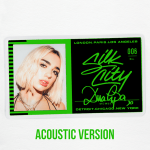 Electricity (Acoustic) - Silk City (Ft. Dua Lipa)