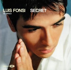 Secret - Luis Fonsi (Ft. Cutfather & Joe)